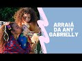 Arraiá da Any Gabrielly