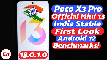 Xiaomi Poco X3 Pro | Official MIUI 13 India Stable | Android 12 | What