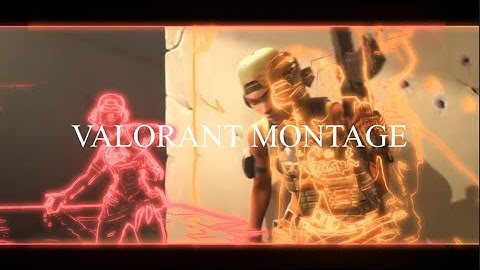 Valorant montage - It