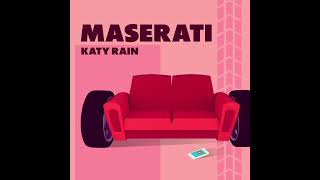 Katy Rain - Maserati