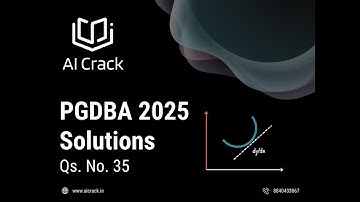 PGDBA 2025 Solutions | Maths | Qs No. 35 | AI Crack