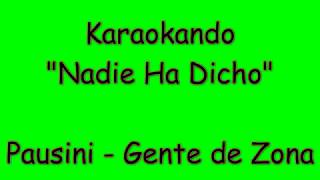Video thumbnail of "Karaoke Internazionale - Nadie Ha Dicho - Laura Pausini - Gente de Zona ( Letra )"
