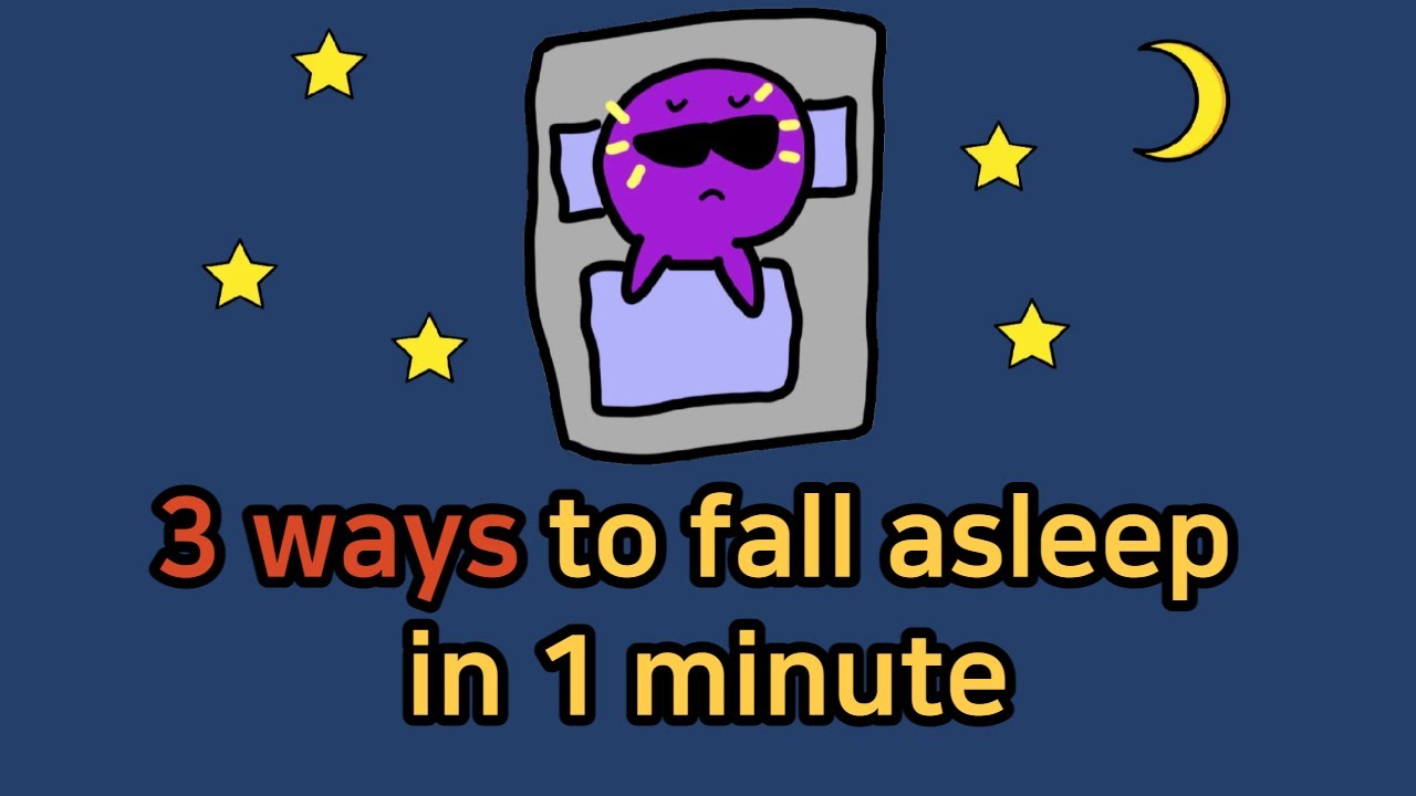 3 Ways To Fall Asleep In 1 Minute YouTube 3-ways-to-fall-asleep-in-1-minute-youtube