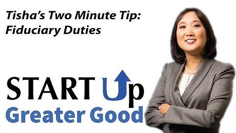 2-Minute Video Tip: Fiduciary  Duties