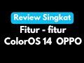 Nyobain Fitur - Fitur ColorOS 14 di hp OPPO‼️