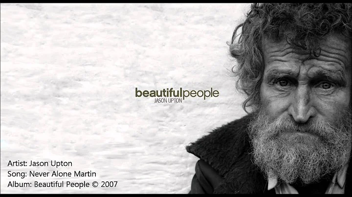 Jason Upton - Never Alone Martin (Dr. Martin Luthe...