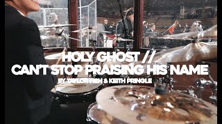 Holy Ghost // Can't Stop Praising His Name // Drum Cover