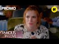 Famous In Love | Hollywood Problems | Freeform