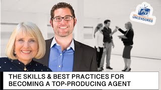 Video: The Skills and Practices Required to Become a Top-Producing Agent