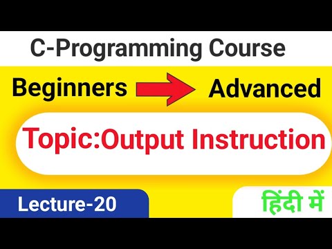 Lec-20-Printf in c programming | Output Instruction | C Programming for beginners | use of printf