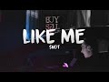 $NOT - Like Me (feat. iann dior) (Lyric