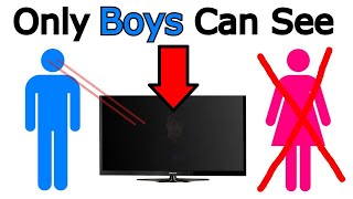 only BOYS can see something in this TV  ( 2022 )