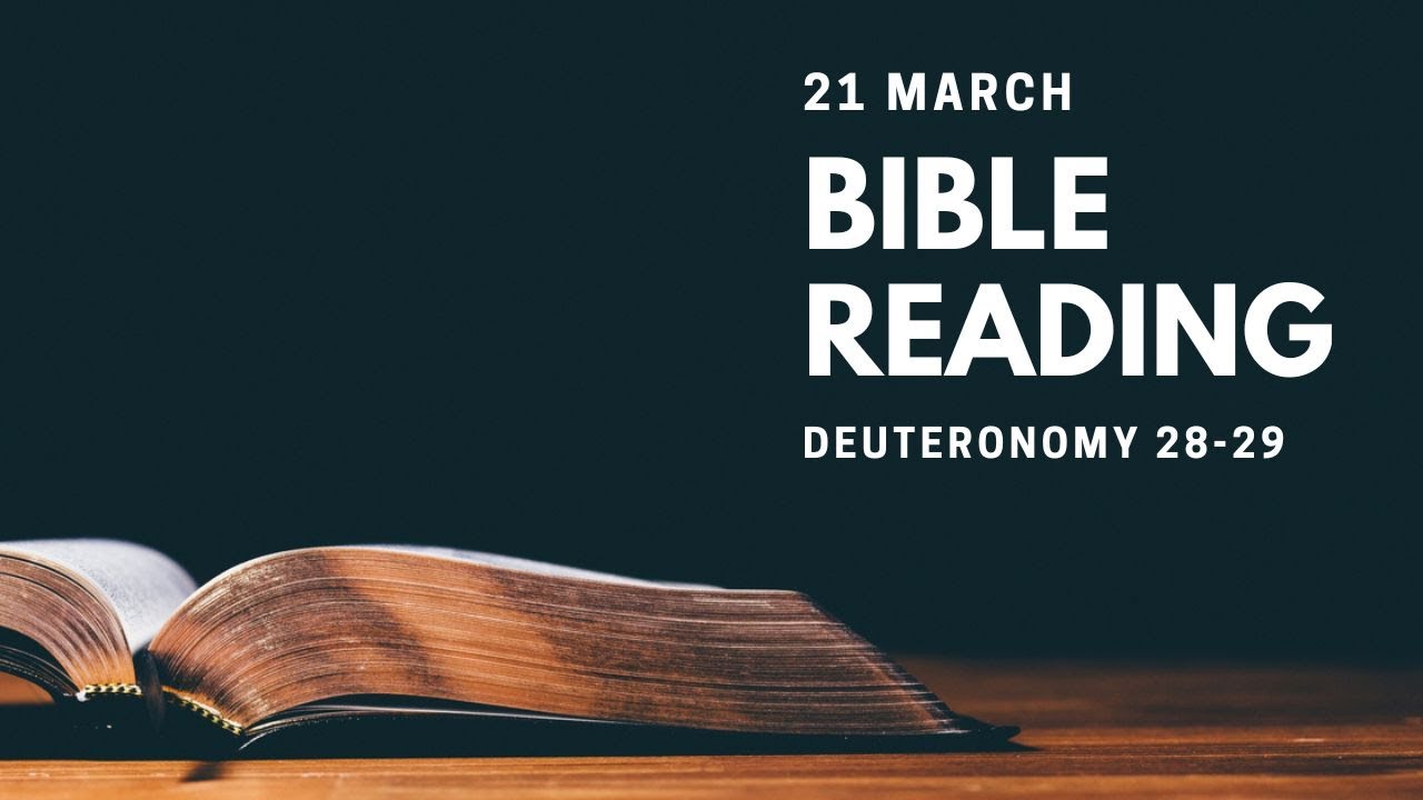 Bible Reading: 21 March - Deuteronomy 28-29 - YouTube
