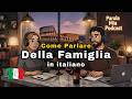 How to Talk About Your Family in Italian  Italian Conversation Practice #italianpodcast