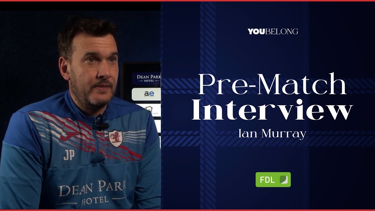 INTERVIEW | Ian Murray Pre-Partick | 11/04/24