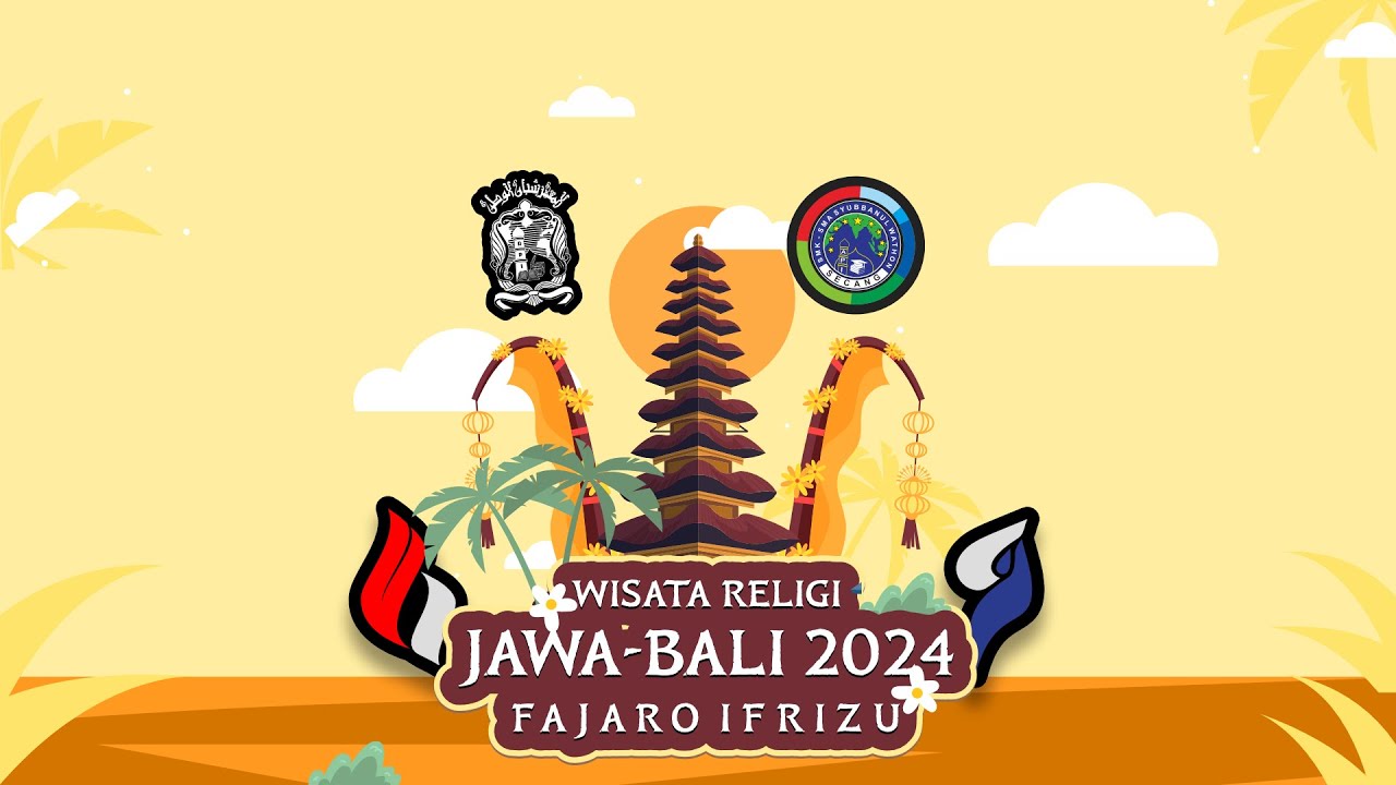 WISATA RELIGI JAWA BALI 2024 || SMA SMK SYUBBANUL WATHON SECANG || ANGKATAN FAJARO IFRIZU