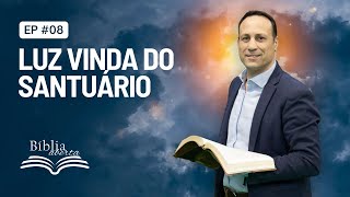 Bíblia Aberta - Luz vinda do Santuário  - (episódio 8)