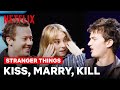 Stranger Things 4 | Kiss, Marry, Kill | Netflix Geeked