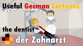 Learn Useful German: the dentist - der Zahnarzt