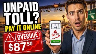 How to pay an unpaid toll with FasTrak California online