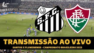 SANTOS X PALMEIRAS TRANSMISSÃO AO VIVO DIRETO DA VILA BELMIRO