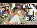 Naming Our Kids! VLOGMAS Day 4!