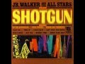 Jr. Walker & The All Stars - Shotgun HQ