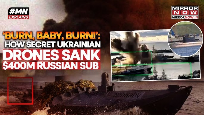 Ukraine’s ‘Sub Sea Baby’ Drones Burn Russia's $400 Million Submarine: How SBU Flipped Naval Warfare?