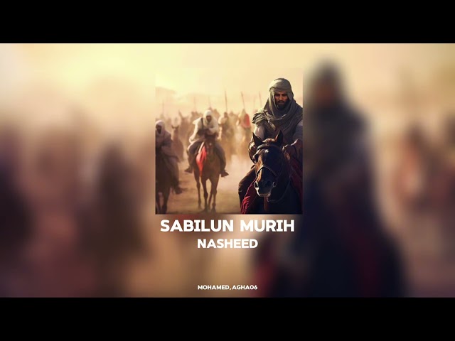 Sabilun Murih - Nasheed ( sped up - reverb) class=