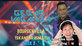 Download Lagu Iskandar Ismail - Bourgenvilla (Gegar Vaganza 12 Minggu 3) Fans came Lebih Merinding‼️ MP3