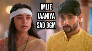 Imlie | Jaaniya Sad BGM | Ep 528