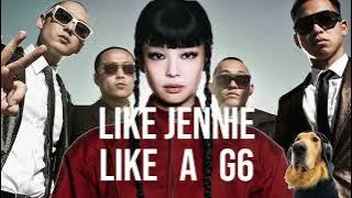 Like Jennie x Like a G6 - MP3 (Mixed by Duckoo)