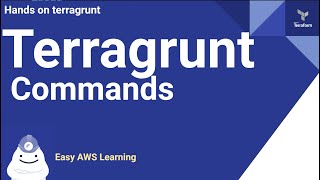 Terragrunt Command | Terragrunt  Tutorial | Getting Start with Terragrunt