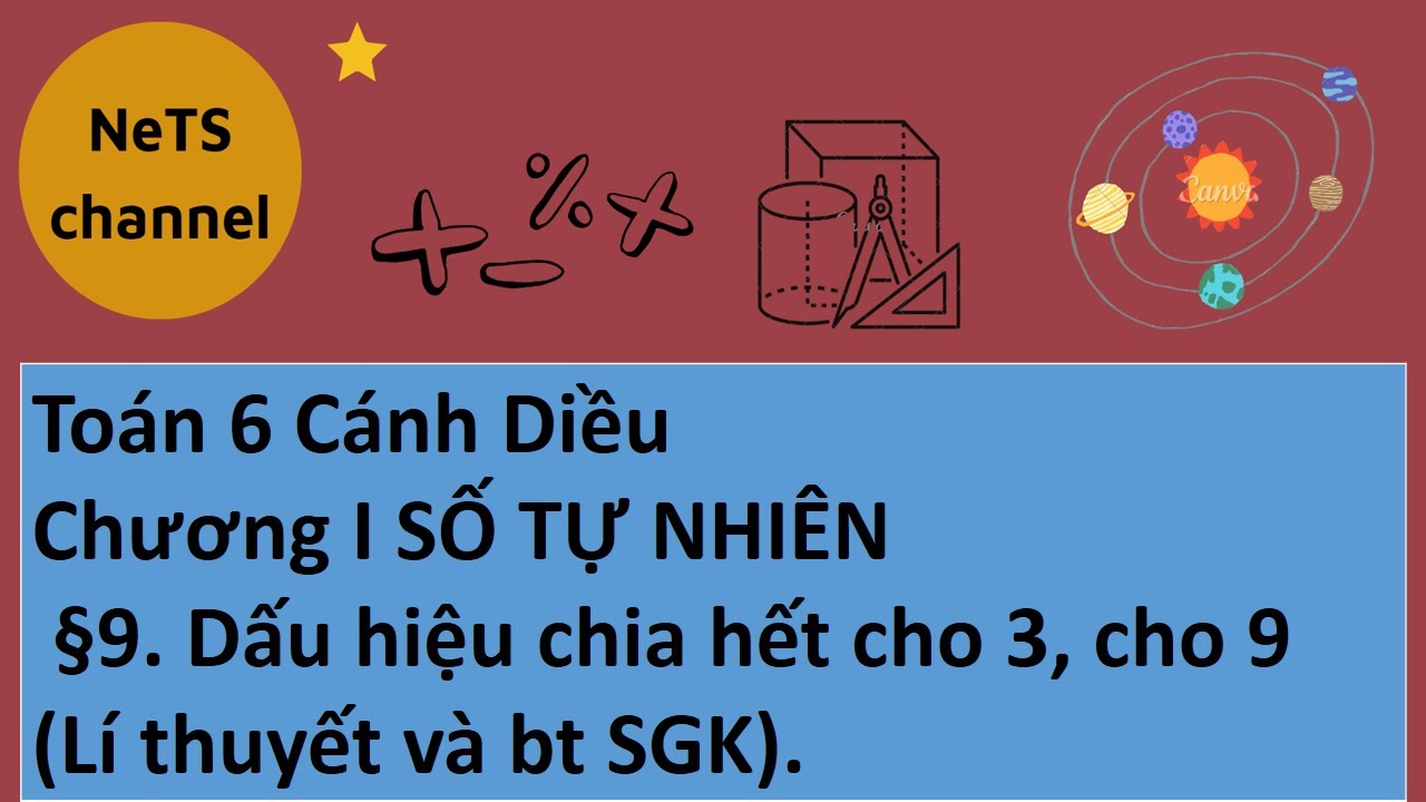 Toán 6 Cánh Diều Chương I Số tự nhiên Bài 9 Dấu hiệu chia hết cho 3 ...