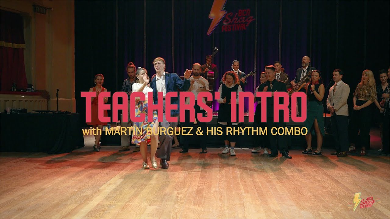 BCN Shag Festival 2025 - Teachers' Intro with Martin Burguez & His Rhythm Combo