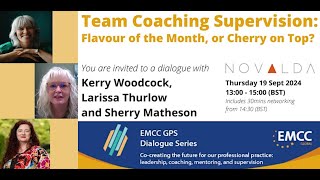 Kerry Woodcock, Larissa Thurlow, Sherry Matheson: Team Coaching Supervision