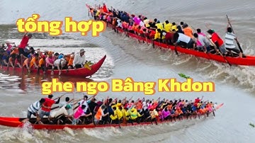 tổng hợp video ghe ngo chùa Bâng Khdon thử tốc độ,đua ghe ngo 2025