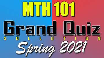 MTH101 Grand Quiz Spring 2021 | Today MTH101 Grand Quiz Spring 2021 | Live Attempt