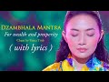 Buddhist Mantra For WEALTH and PROSPERITY- Dzambhala (Jambhala) Epic Music - Tinna Tinh