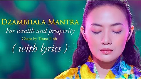 Buddhist Mantra For WEALTH and PROSPERITY- NO ADS in Dzambhala (Jambhala) Epic Music - Tinna Tinh