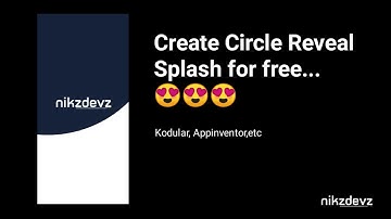 Circular Splash Screen Tutorial - Kodular,AppInventor