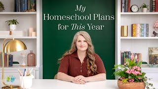 My Homeschool Plans for This Year | The Good and the Beautiful