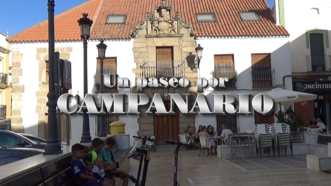 PASEANDO POR CAMPANARIO.