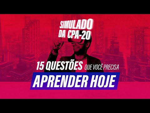 Simulado da CPA-20 | 15 questões da prova da ANBIMA que você precisa aprender hoje!