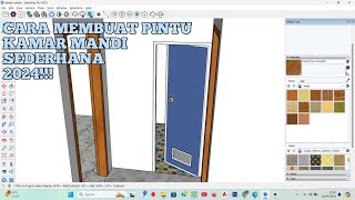 CARA MEMBUAT PINTU KAMAR MANDI SEDERHANA DI SKETCHUP 2024