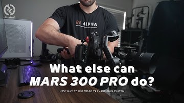 MARS 300 PRO | What else can your wireless video transmission system do?