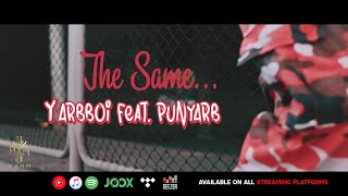 YARBBOI - The Same (อย่างนี้ทุกที) ft. PUNYARB (Prod. By TRILOGY)「Official Music Video」