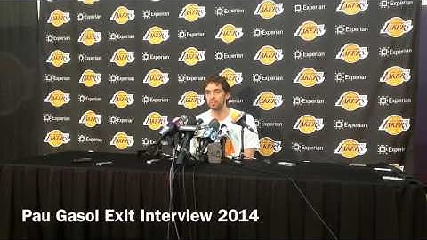 Pau Gasol Exit Interview 2014