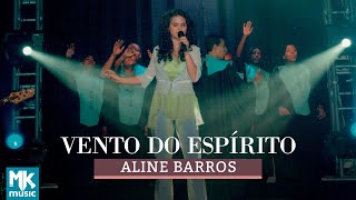 Aline Barros - Vento do Espírito (Ao Vivo) - DVD Som de Adoradores