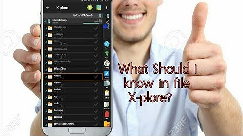 What Should i know about File X-plore?